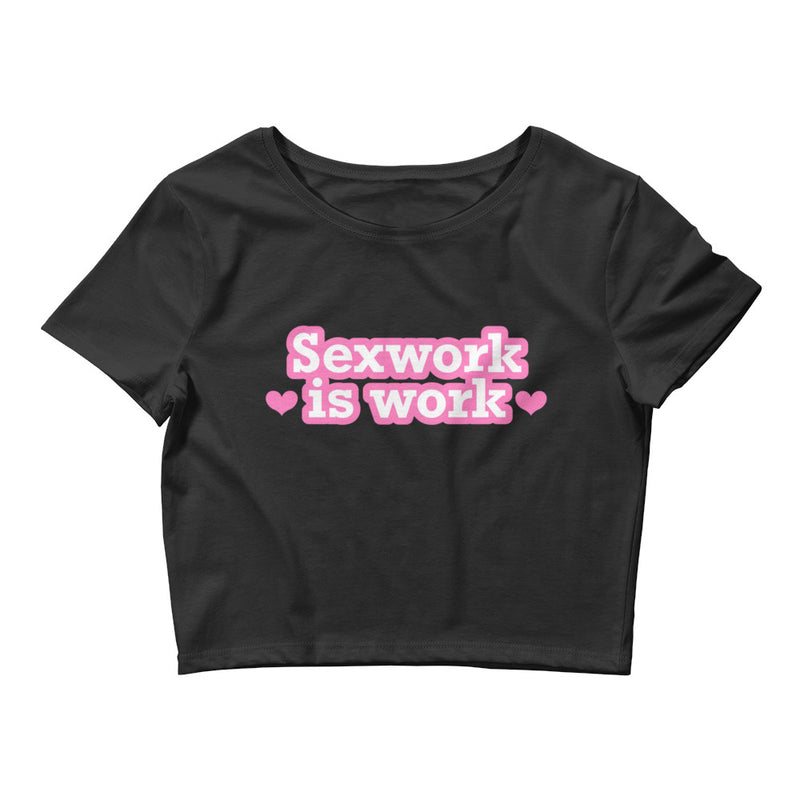 Sexwork is Work Belly Shirt